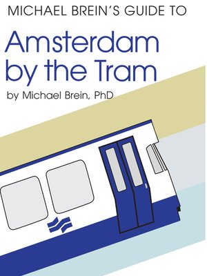 cover image of Michael Brein's Guide to Amsterdam by Tram